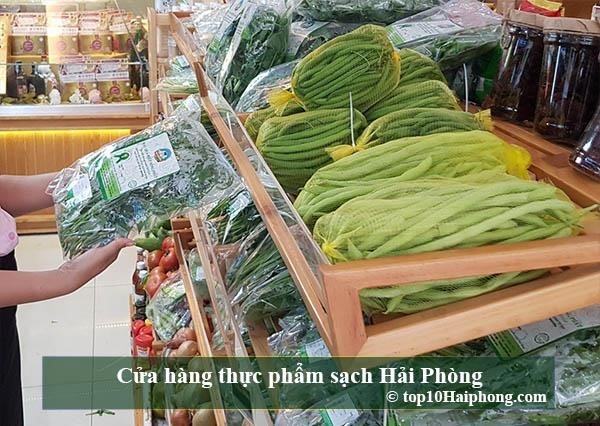 Top 10 cửa hàng bán thực phẩm sạch đã được kiểm định tại Hải Phòng